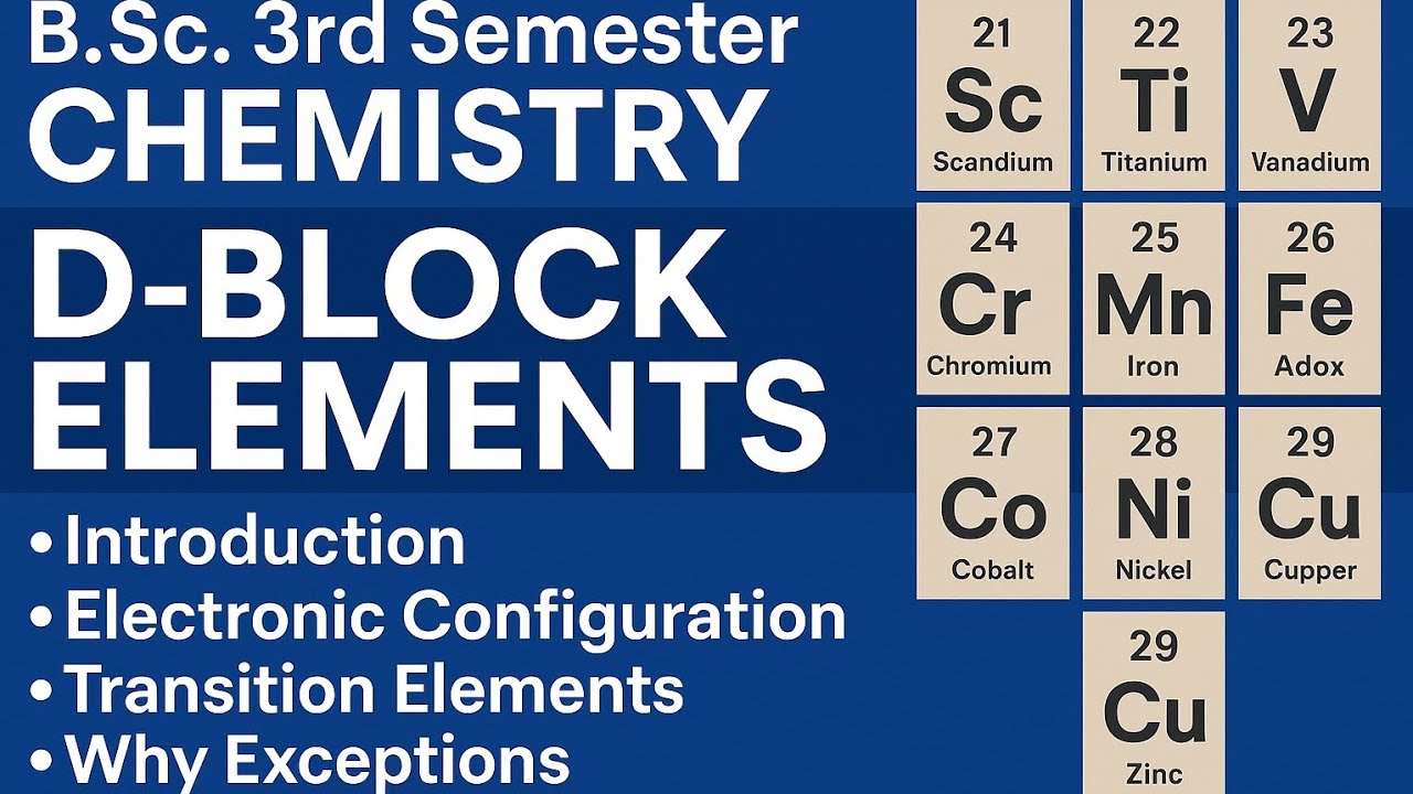 🎓 B.Sc. 3rd Semester Chemistry📘 Chapter: D-Block Elements by shivam sir