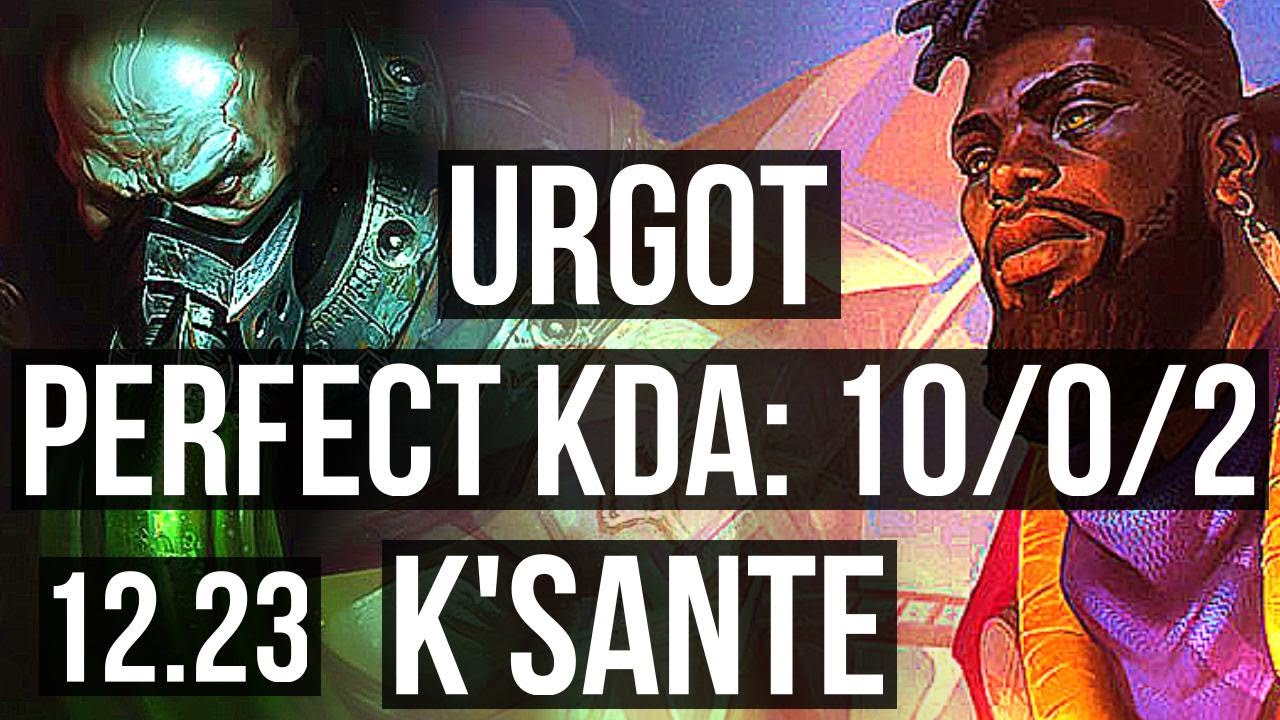 URGOT vs K'SANTE (TOP) | 10/0/2, 8 solo kills, Rank 8 Urgot, Legendary | KR Master | 12.23