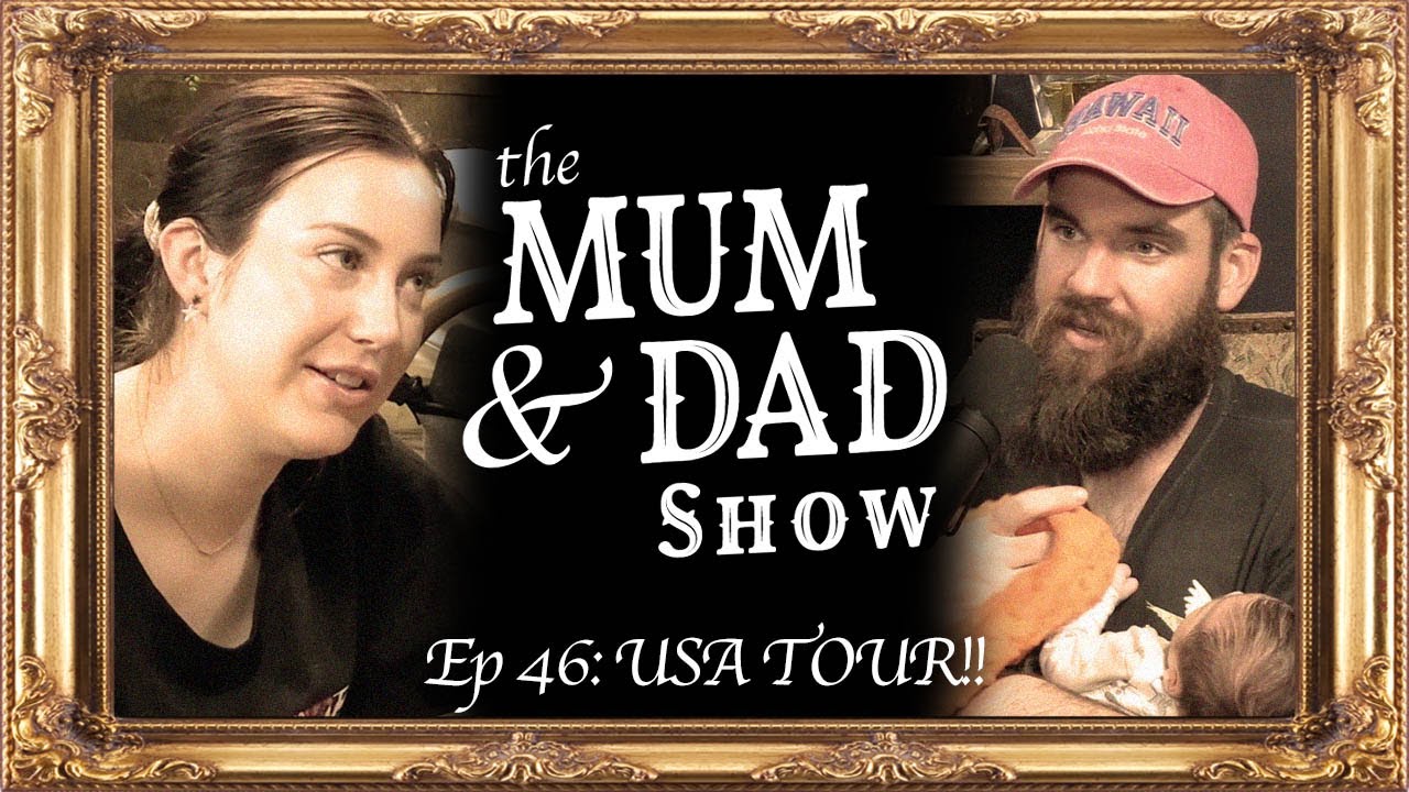 Our Friend Started An OnlyFans & USA TOUR | The Mum & Dad Show Ep 46