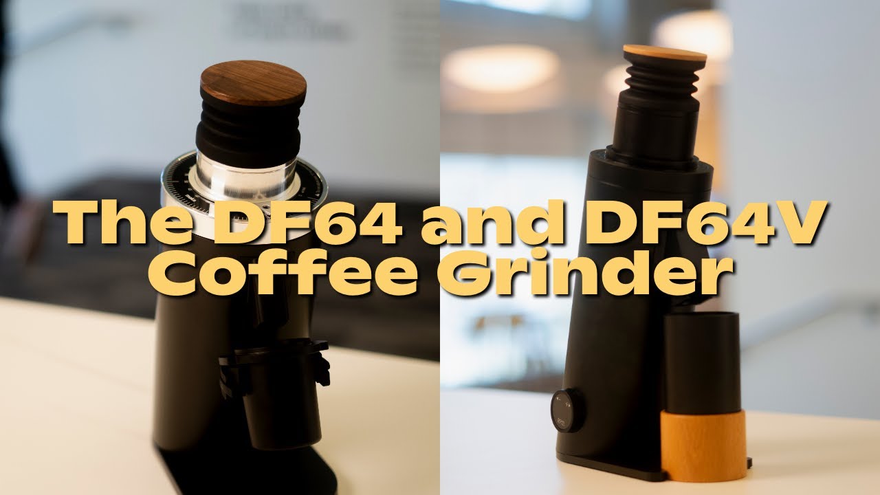 DF54 против DF64 Gen 2 против DF64V — какая кофемолка лучше всего вам подойдет? | Кофе на восемь ...