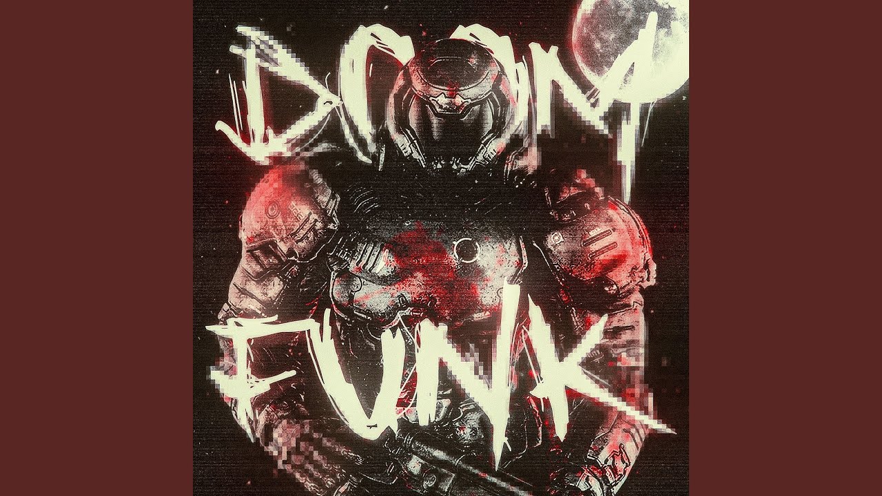 DOOM FUNK (Sped Up)