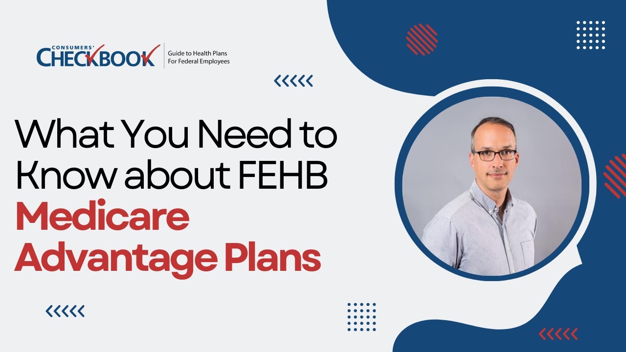 What is Medicare Advantage? | FEHB and Medicare