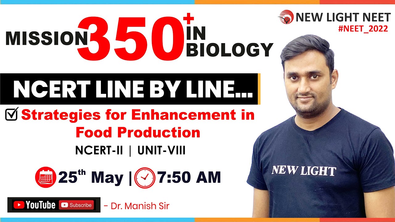NEET | MISSION 350+ IN BIOLOGY | NCERT LINE BY LINE | Strategies for Enhancement in Food Production