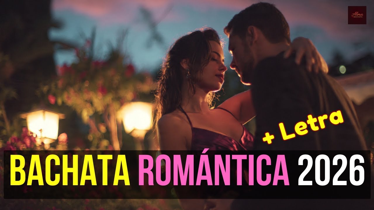 🌙 Late Night Romantic Bachata Mix 2026 ❤️ Latin Love Songs mix 2026