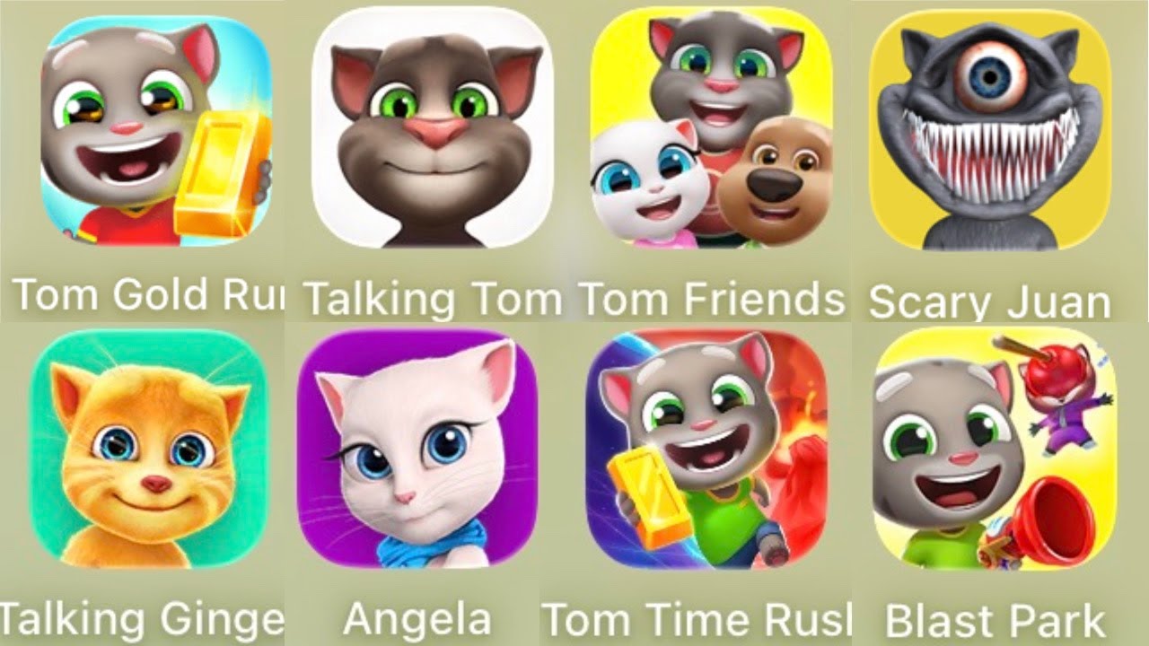 Tom Gold Run, Talking Tom, Tom Friends, Scary Juan,Talking Ginger,Angela,Tom Time Rush,Blast Park