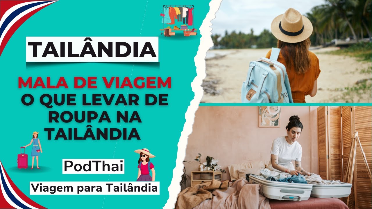 Mala de viagem: O que levar de ROUPA para TAILÂNDIA viajando SOZINHA? | TAILANDIANDO #tailandicas