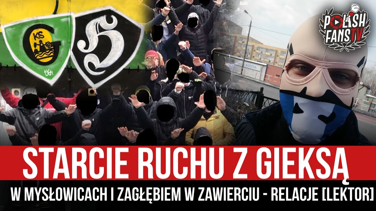 Starcie Ruchu z GieKSą w Mysłowicach i Zagłębiem w Zawierciu - relacje [LEKTOR] (13.03.2021 r.)