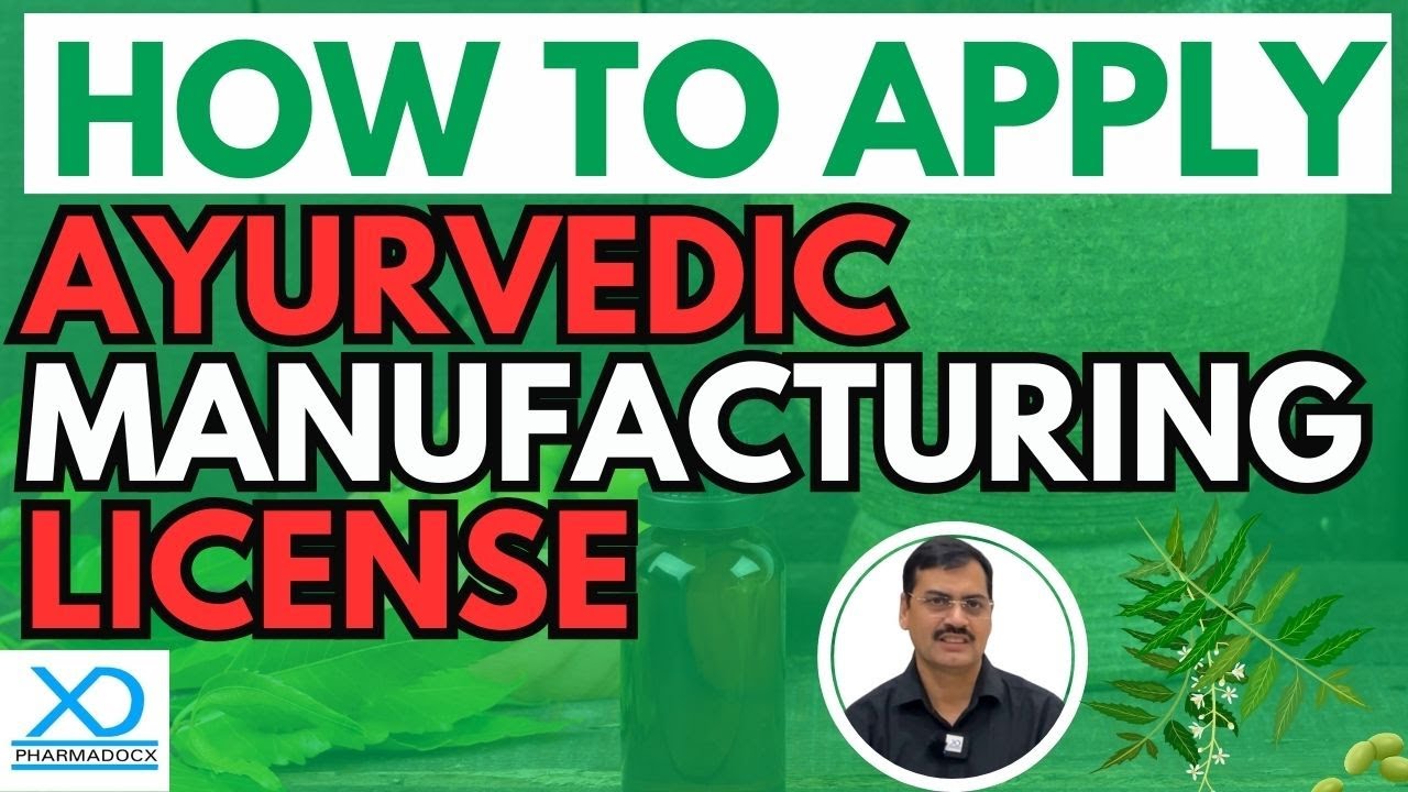 How to apply Ayurvedic Manufacturing License || Pharmadocx Consultants ||