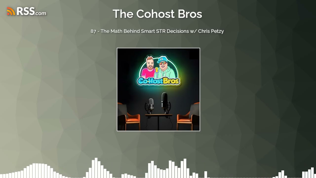 87 - The Math Behind Smart STR Decisions w/ Chris Petzy