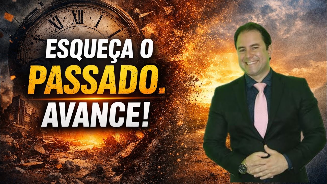Esqueça o passado. Avance !