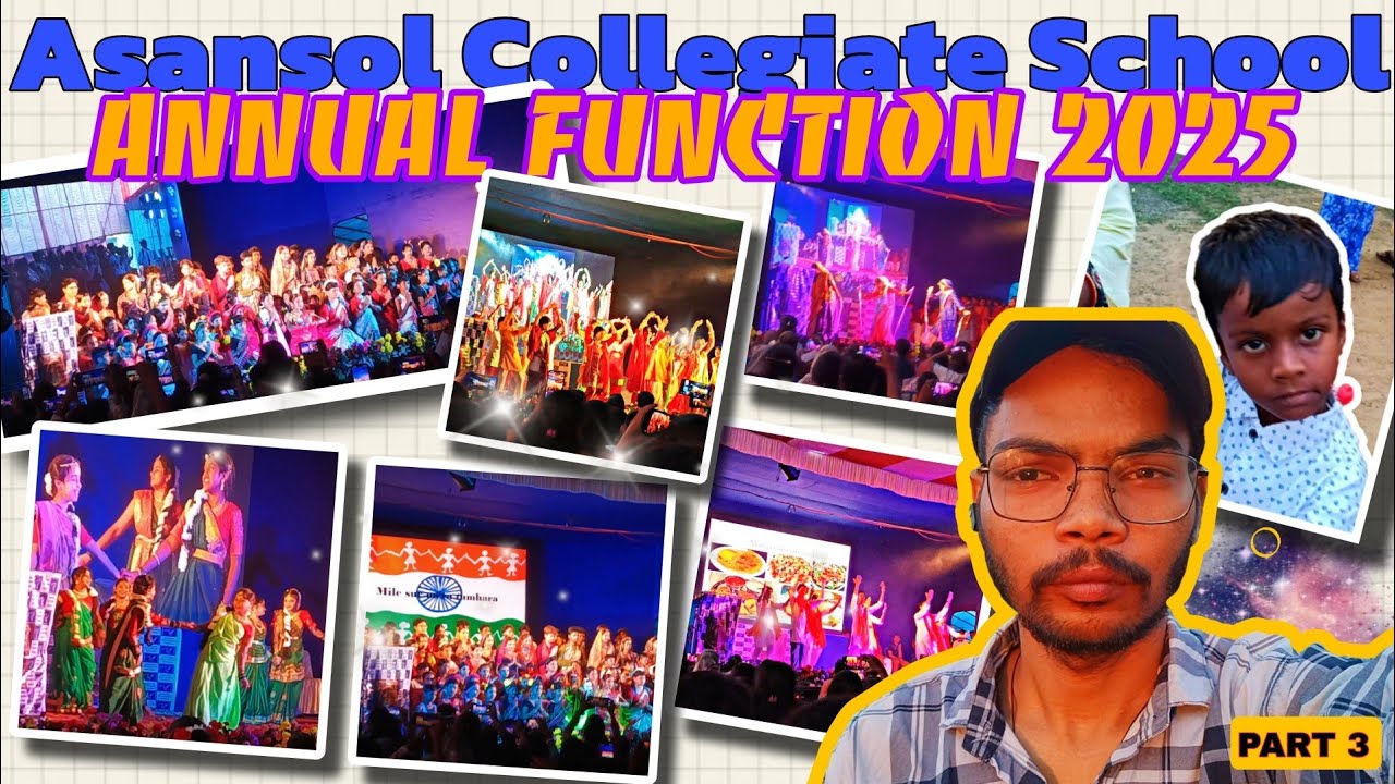 Asansol Collegiate School Annual Function 2025 Pt-3 || vlog || Heyy Bayar 