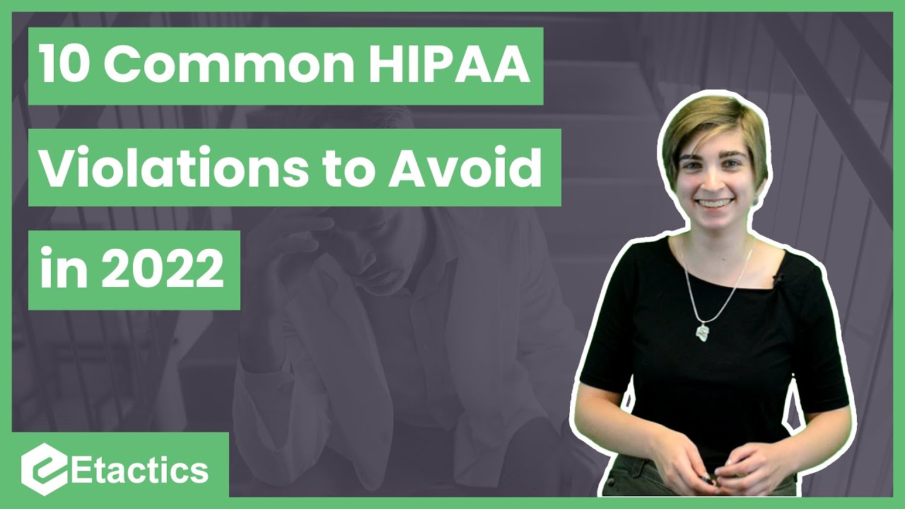 10 Common HIPAA Violations to Avoid in 2022