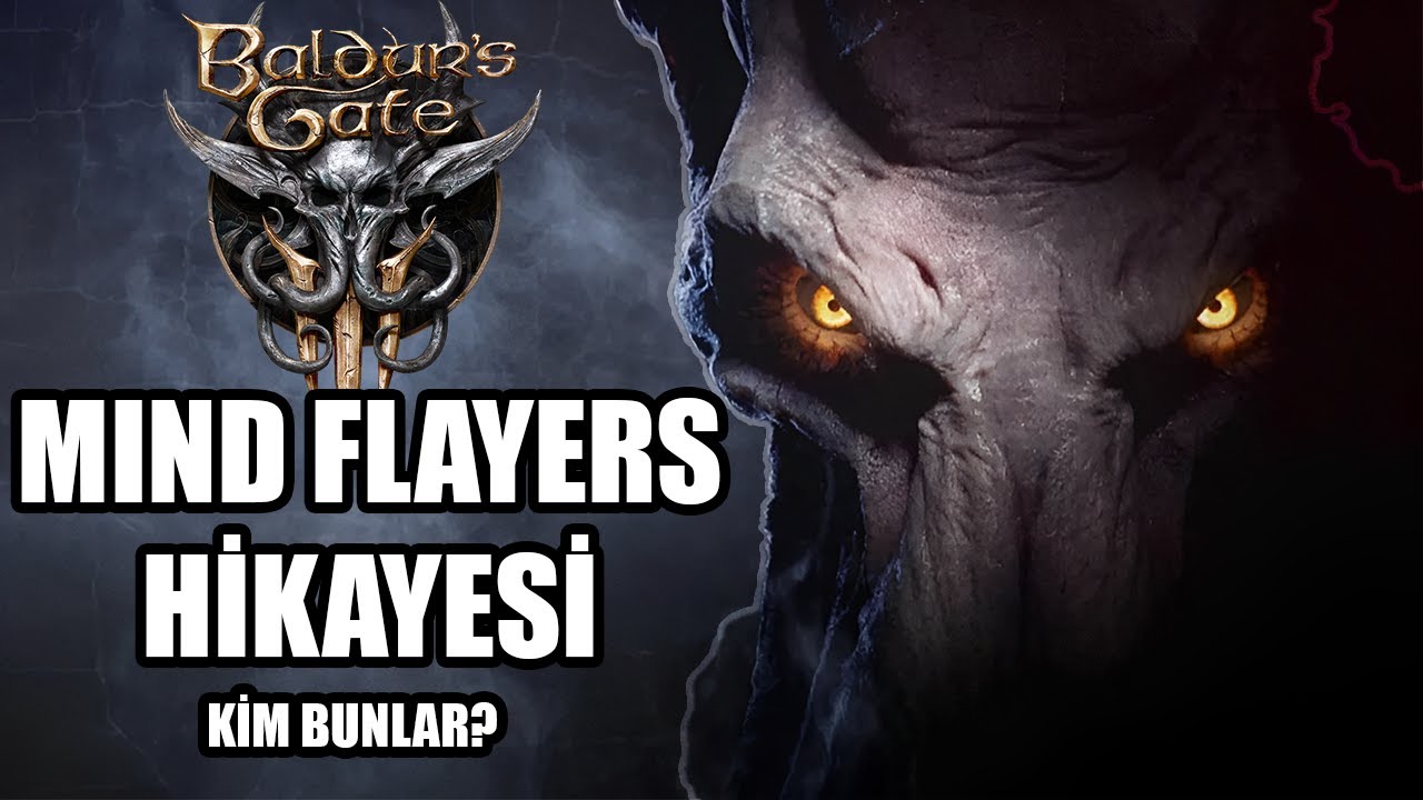 BALDUR'S GATE 3 MIND FLAYERS HİKAYESİ - KİM BUNLAR? NEDEN ÖNEMLİLER?