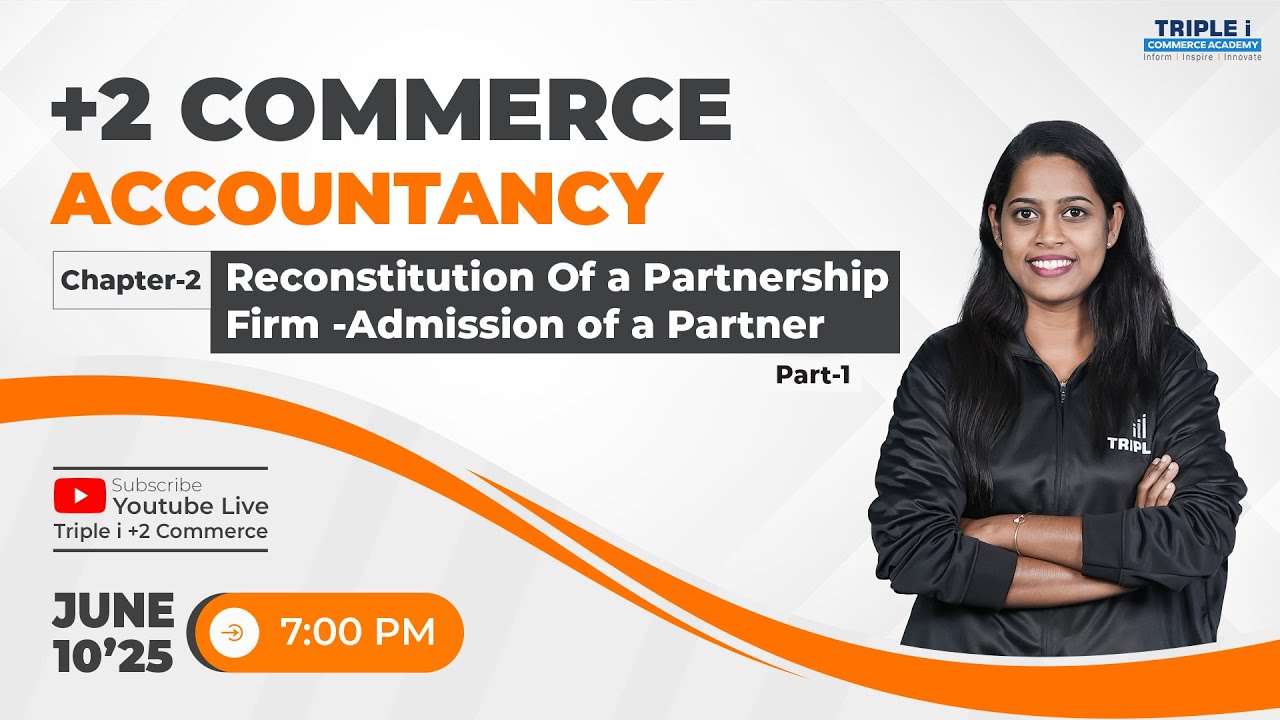 PLUS TWO ACCOUNTANCY | RECONSTITUTION OF A PARTNERSHIP FIRM - ADMISSION OF A PARTNER | TRIPLE I