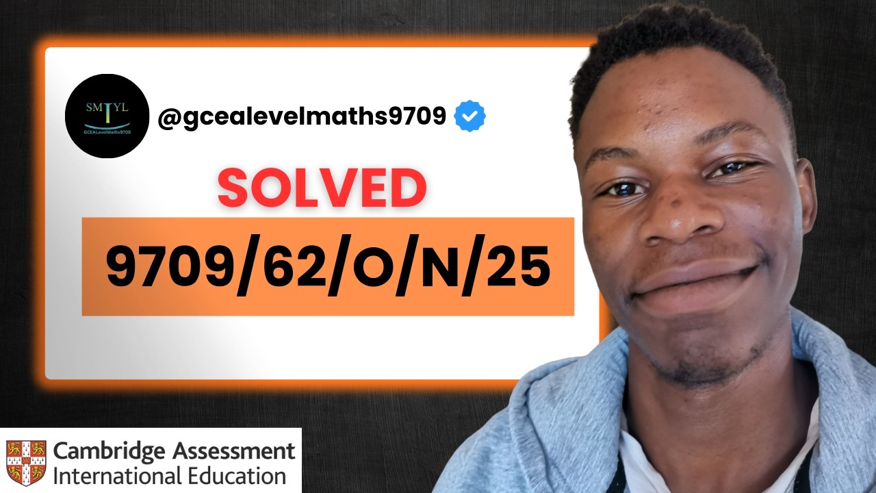 9709/62/O/N/25 | Paper 62 October November 2025 |CIE A Level Maths 9709 | Solved A level Past Paper