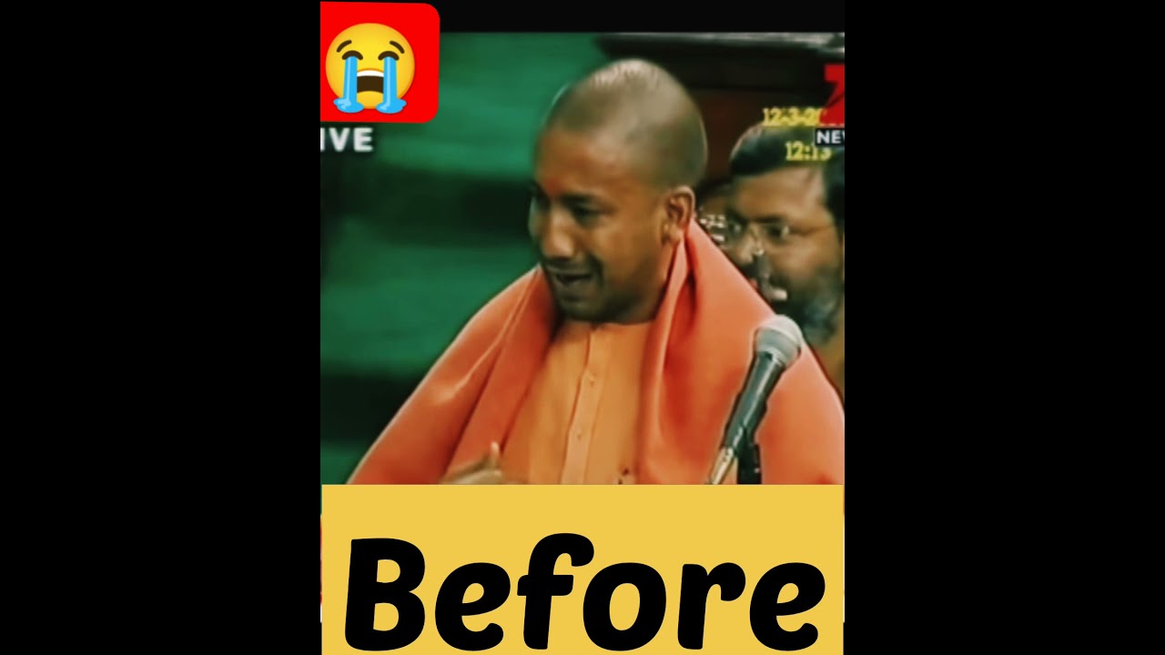 Before and After || Yogi Aadityanath Cry 😭 😭🚩😎
