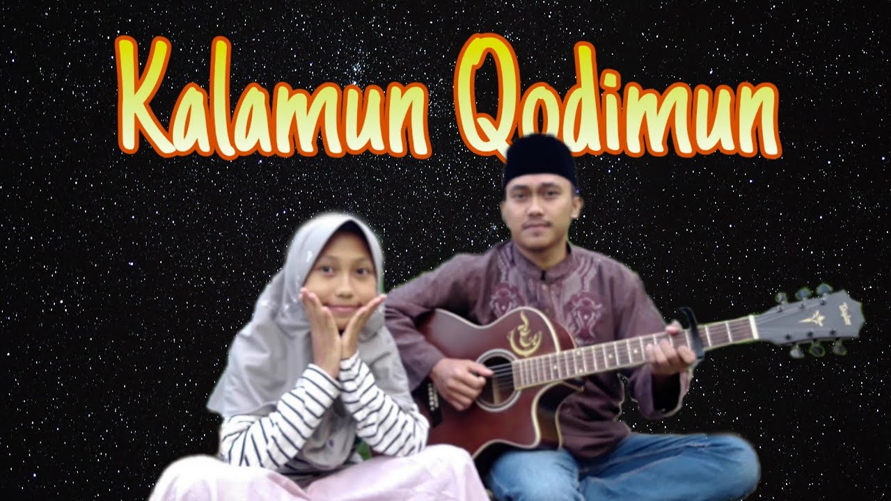 KALAMUN QODIMUN Cover Syifa feat Ma'ruf Channel Lirik & terjemahan