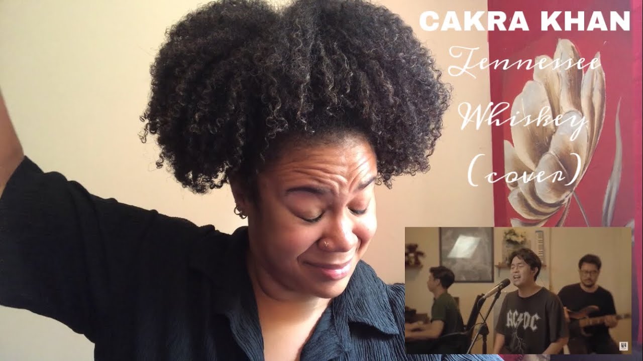 Cakra Khan - Tennessee Whiskey (Cover) | REACTION!!!