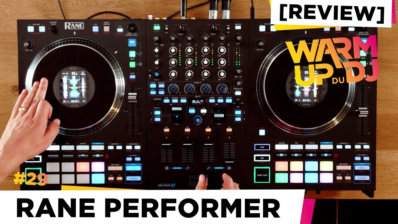 [REVIEW] RANE PERFORMER - UN CONTRÔLEUR QUI VA ENTERRER LA CONCURRENCE !! WARM UP du DJ #29