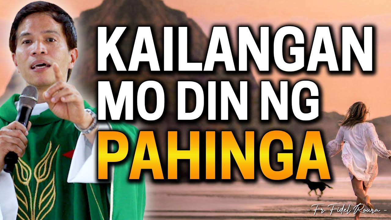 *BAWAL TAMAD PERO* KAILANGAN MO DIN NG PAHINGA | Fr. Joseph Fidel Roura