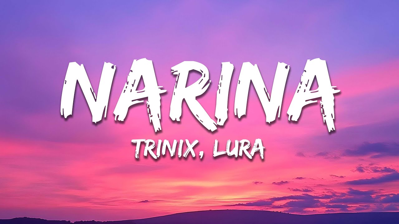 Trinix & Lura - Narina (Lyrics)