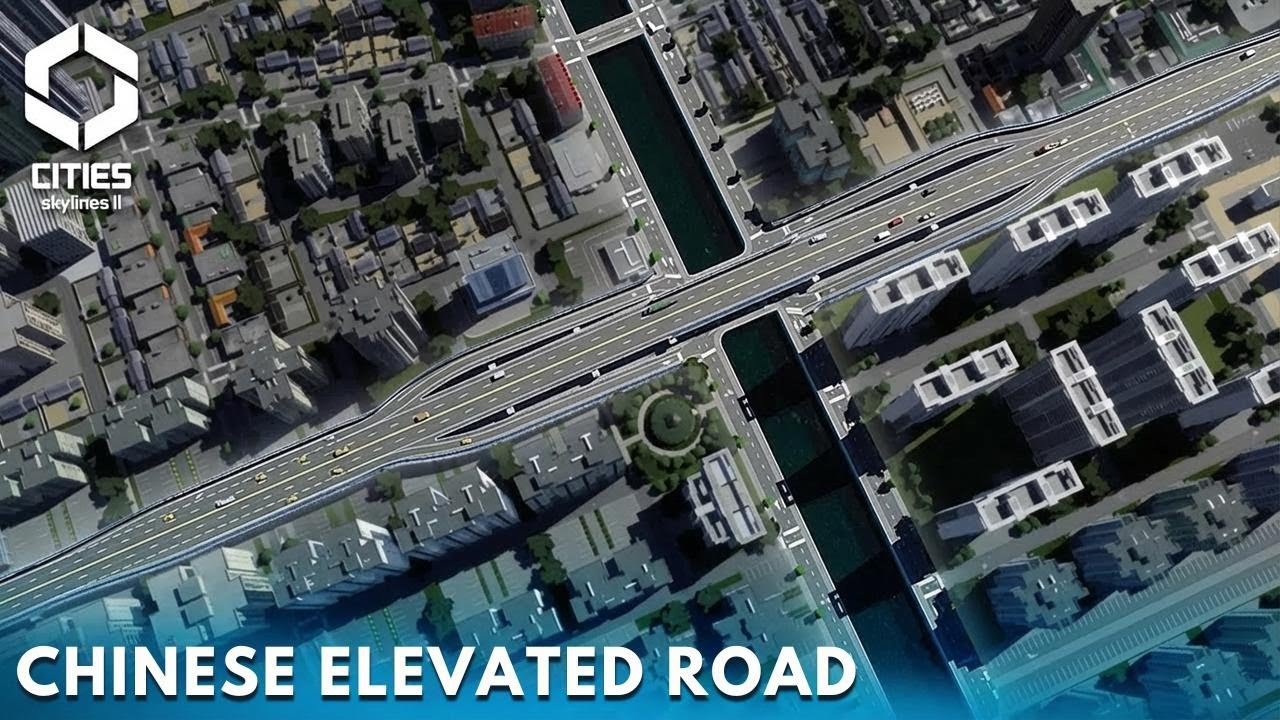 #71 | Chinese Skyscrapers & Elevated Highways in Cities: Skylines 2