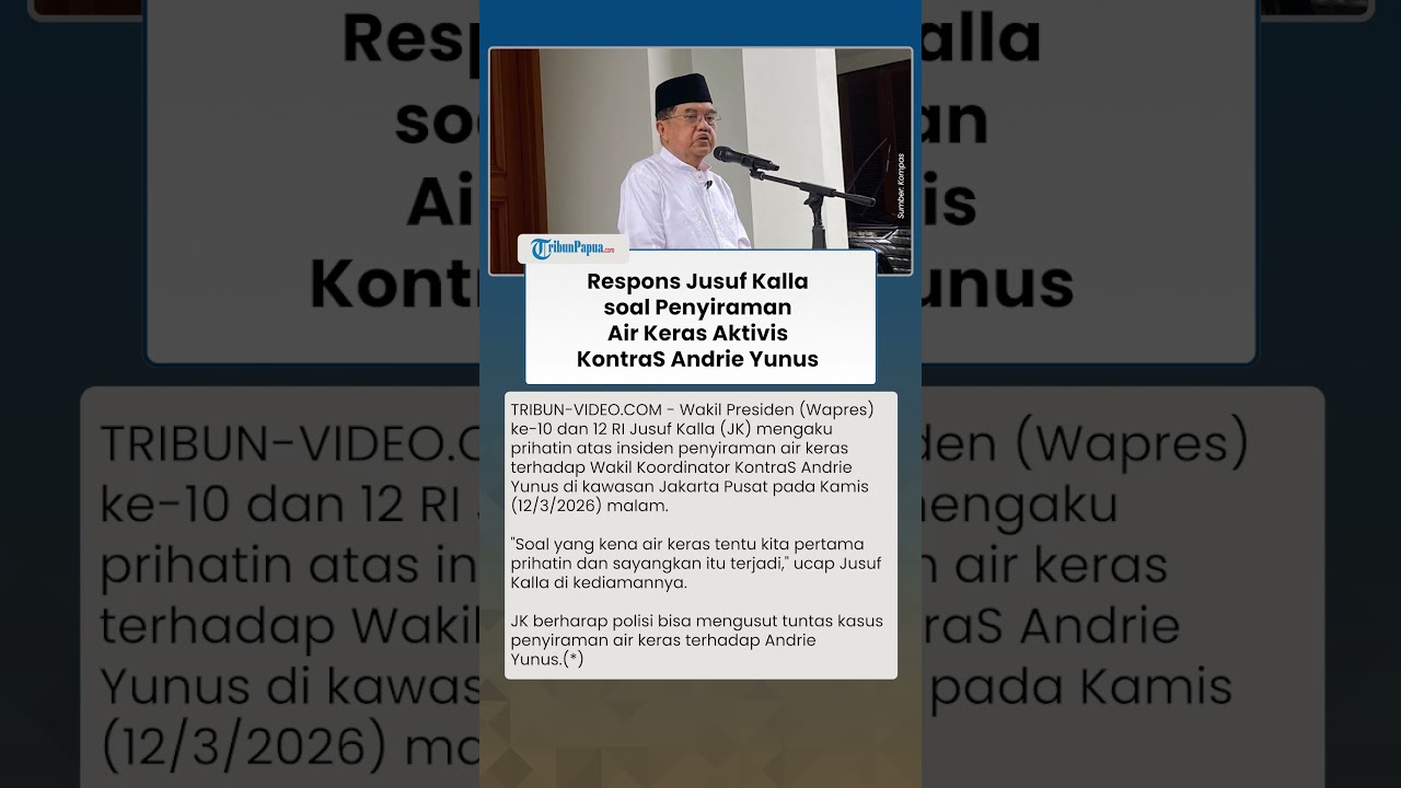 RESPONS JUSUF KALLA soal Penyiraman Air Keras ke Aktivis KontraS Andrie Yunus