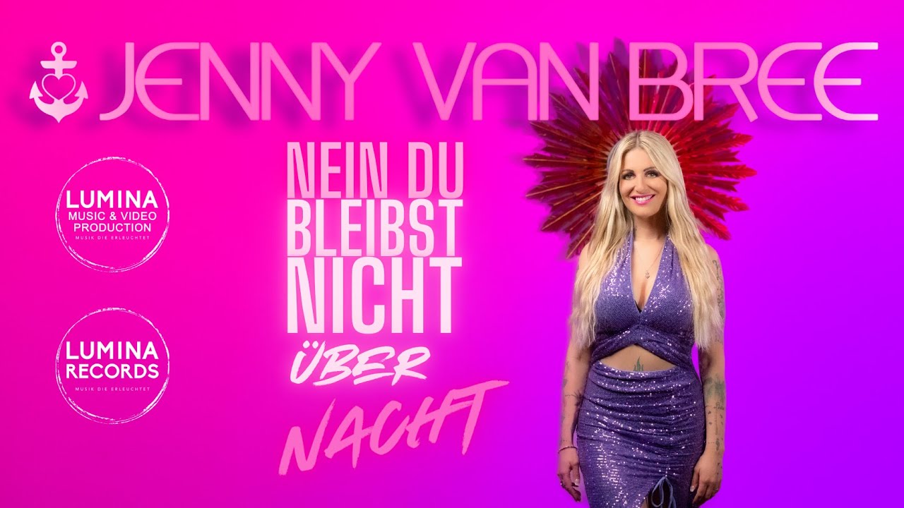 Jenny van Bree - Nein du bleibst nicht über Nacht (Offizielles Musikvideo)