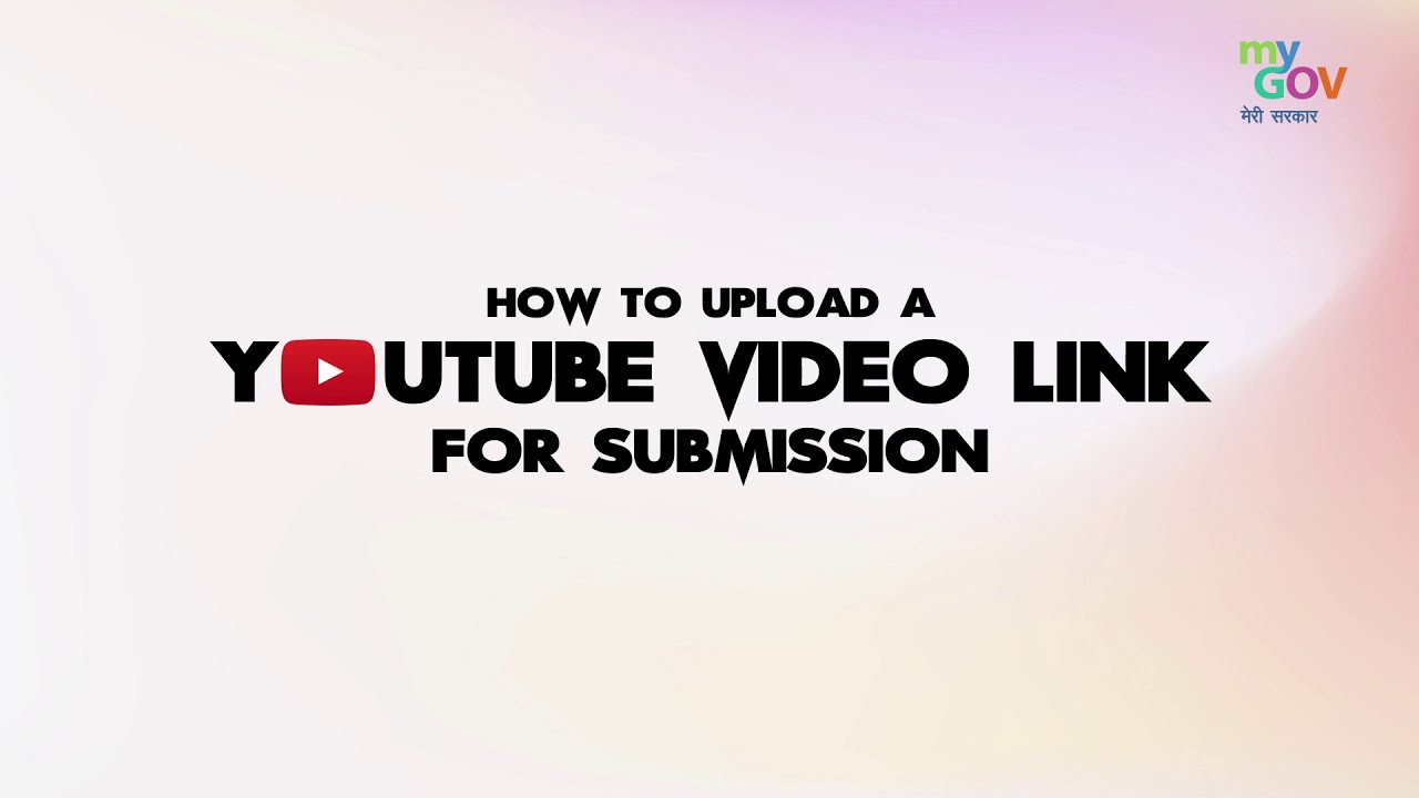 How to Create and Upload a Video Link For Submission of Entries on MyGov Portal?