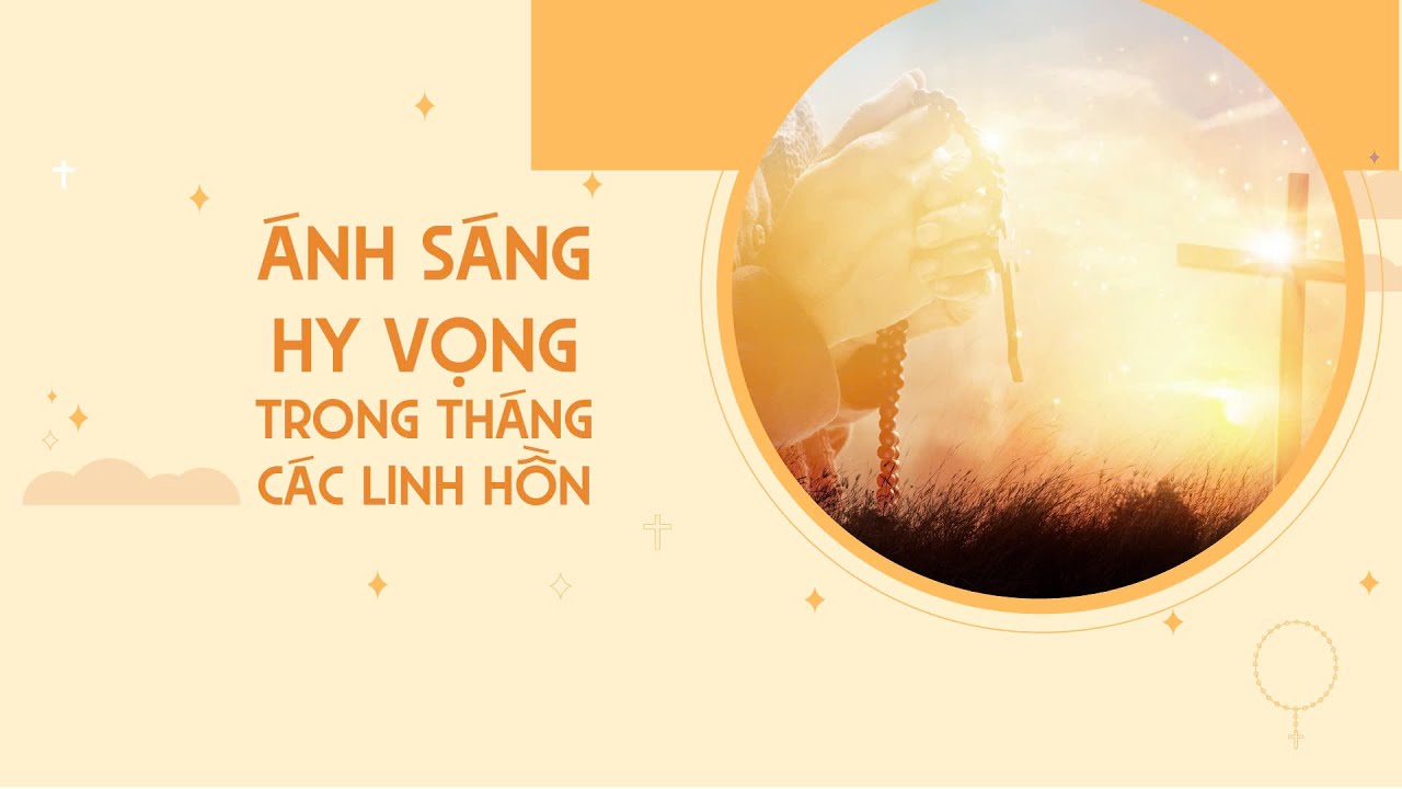 PODCAST - ÁNH SÁNG HY VỌNG TRONG THÁNG CÁC LINH HỒN