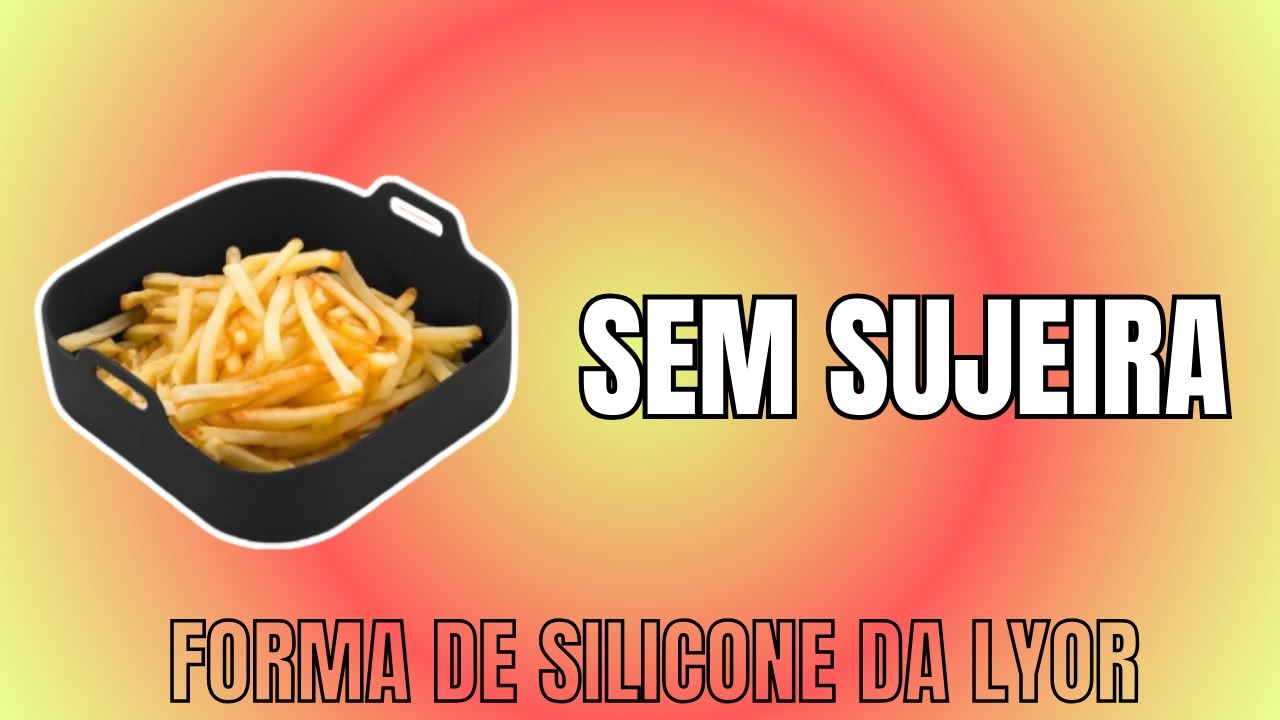Forma de Silicone da LYOR: Um acessório simples, barato e extremamente funcional#lyor #airfryer
