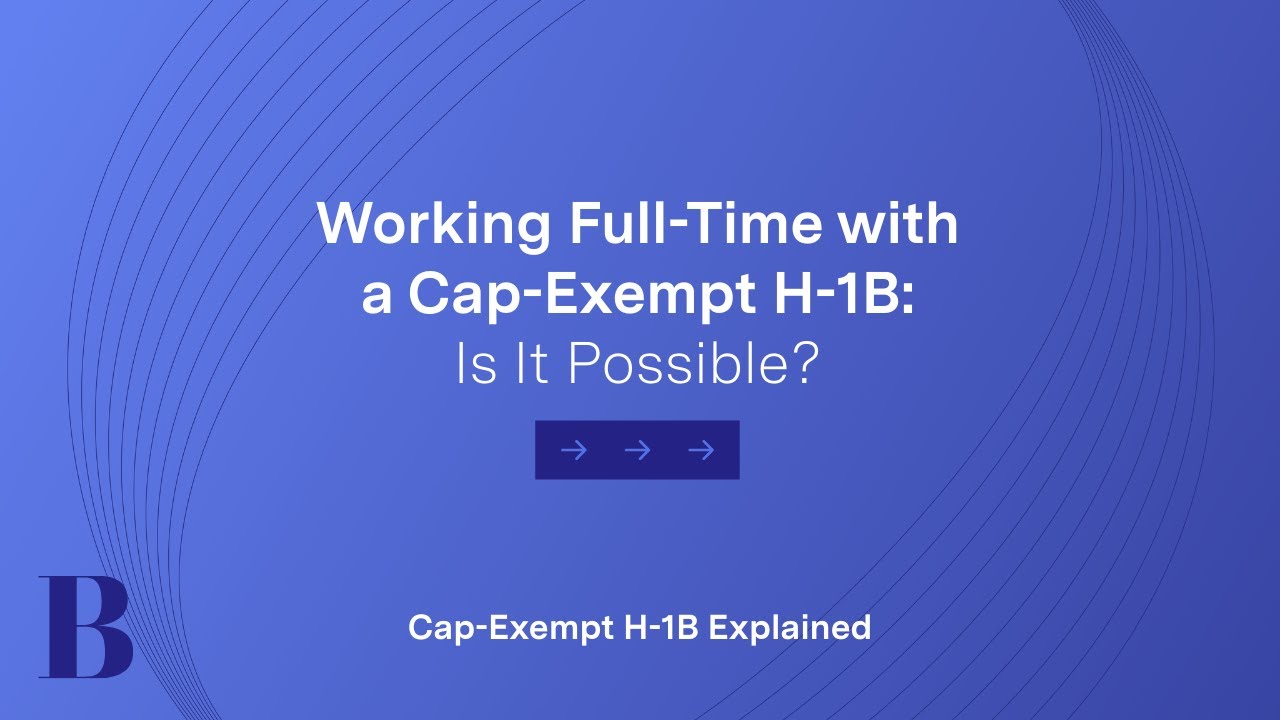 How can I work for my full-time employer and be on a cap-exempt H-1B?