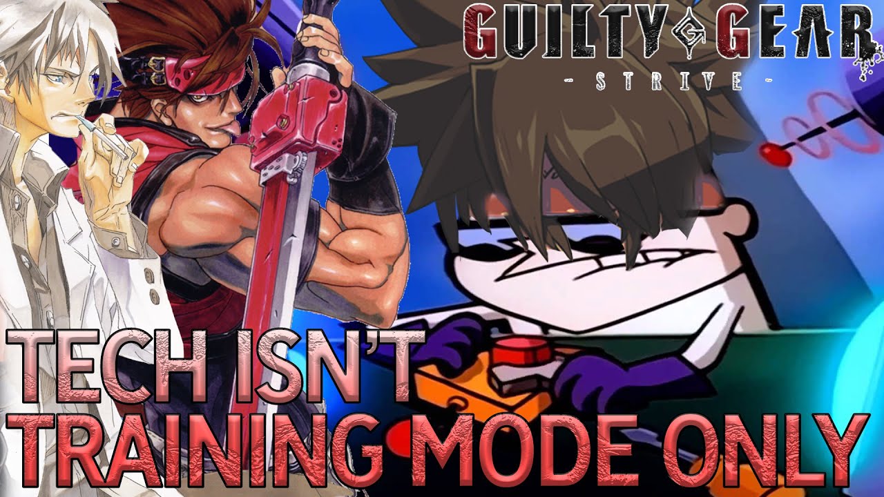 The Fighting Game Tech You See is NEVER Training Mode Only | Guilty Gear STRIVE