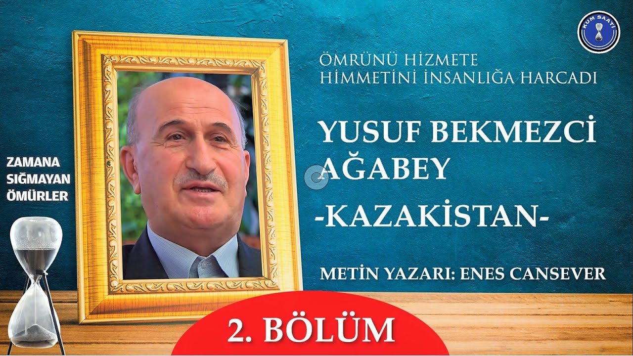 Yusuf Pekmezci Ağabey'in Kazakistan Hizmetleri!