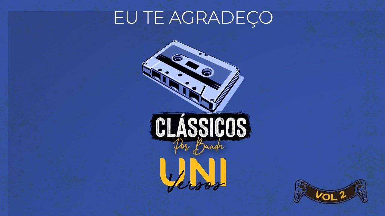 Eu Te Agradeço - Banda Universos