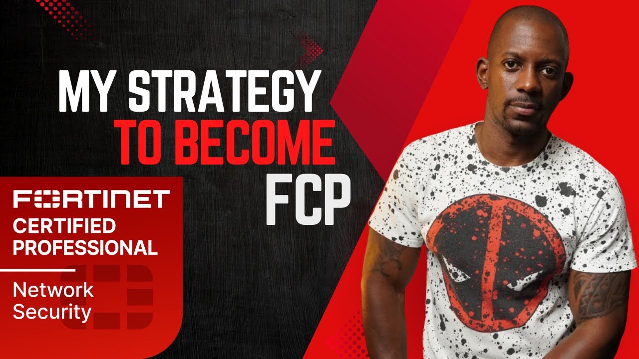 my strategy to become a #Fortinet Certified Professional #FCP