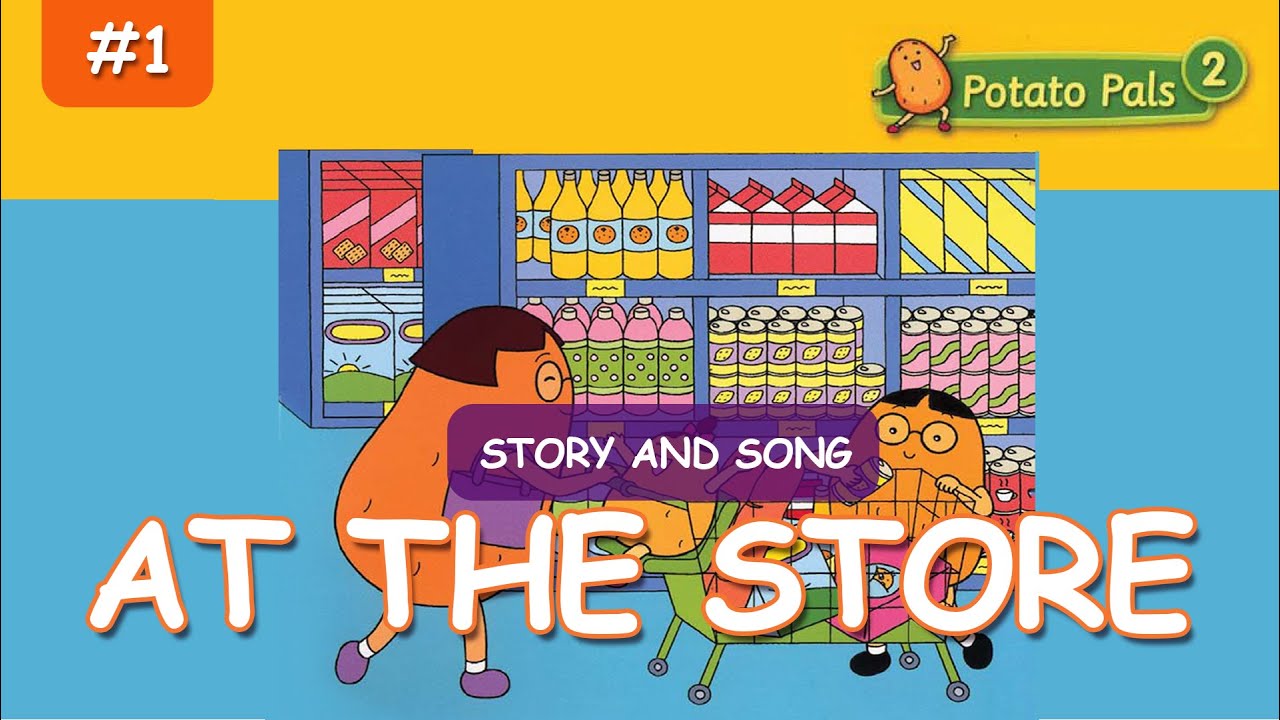 Potato Pals At the Store [Story+ Song] Potato Pals Children's Stories [ EngSub ]