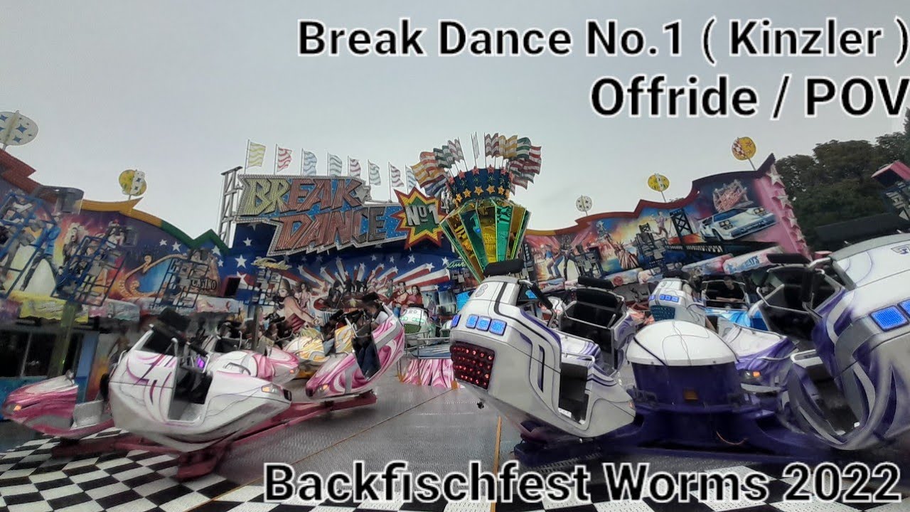 Break Dance No.1 - Kinzler ( Offride / POV ) [ Backfischfest Worms 2022 ]