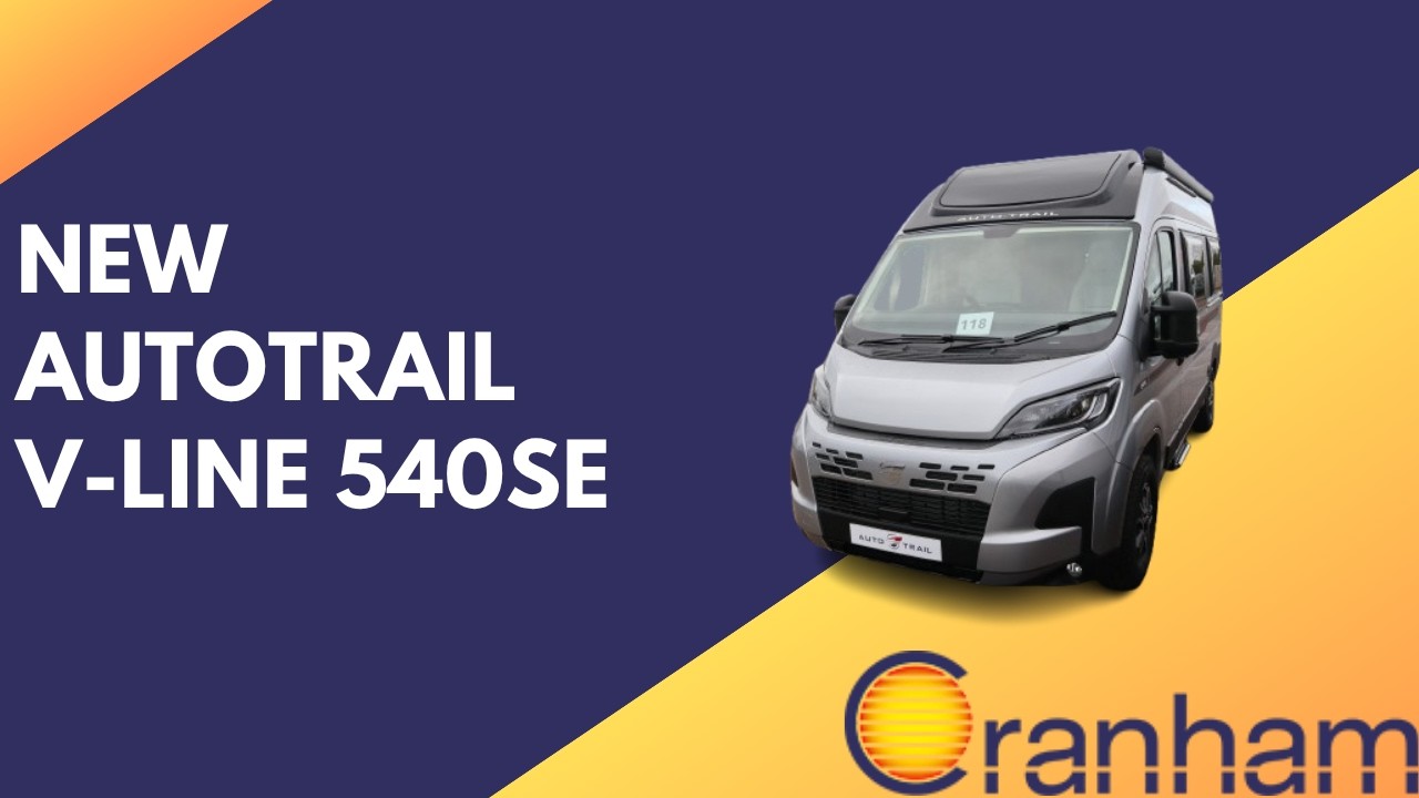 New Autotrail V-Line SE 540 | Cranham Leisuresales Ltd