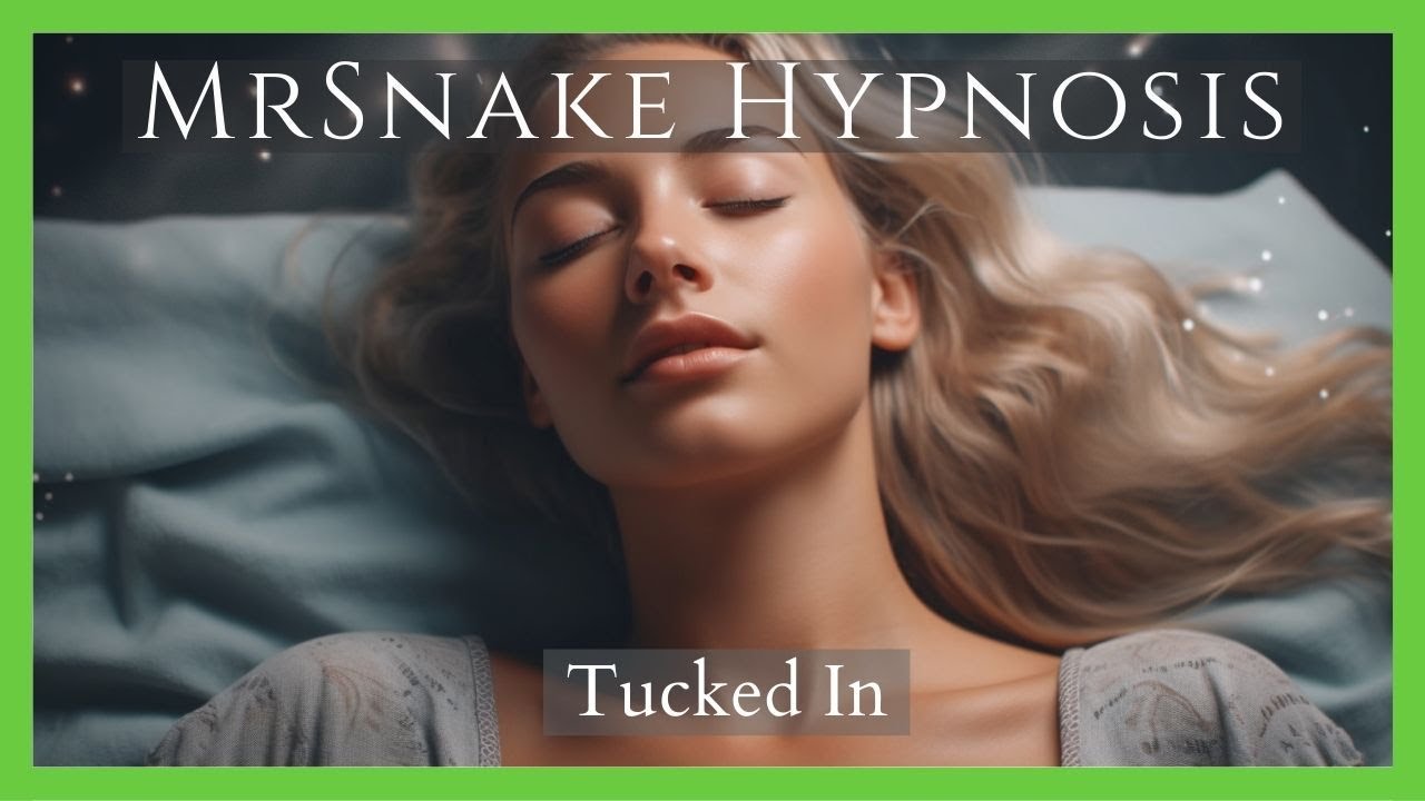 Tucked In (You won't believe how quickly you fall asleep)