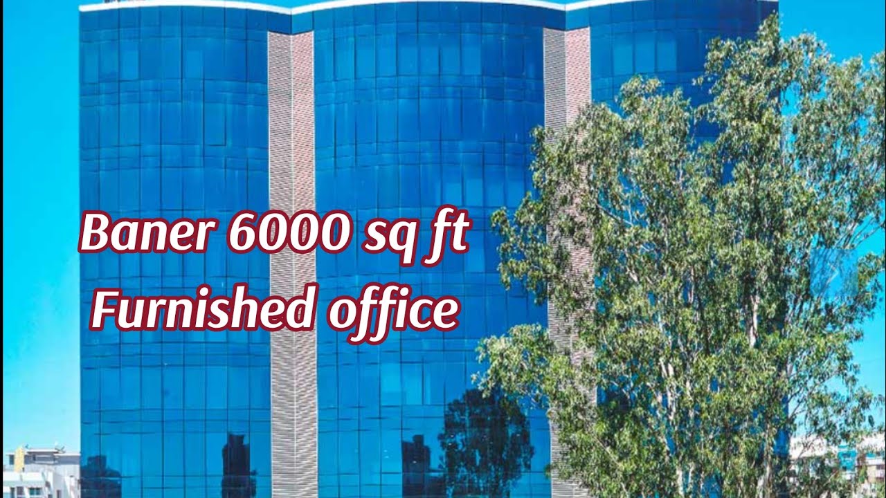 ID:CP037 The fully furnished office space for rent in Baner 6000 sq ft 9371129848