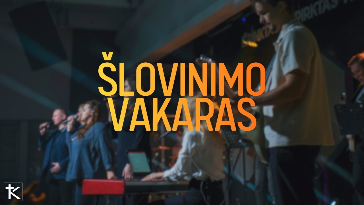 Šlovinimo vakaras @ 2026-02-25