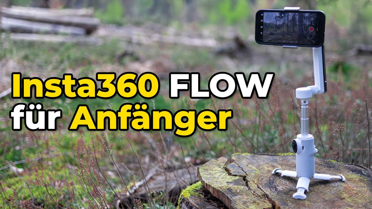 Insta360 Flow für Anfänger - Tutorial