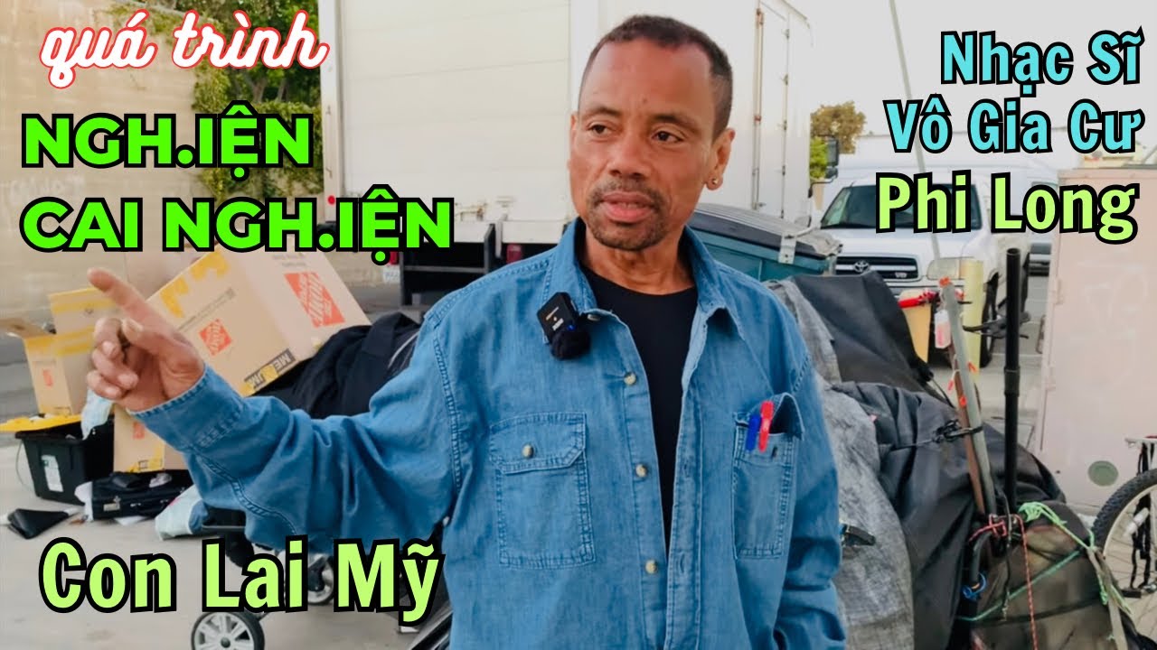 Anh Vô Gia Cư Con Lai Mỹ kể quá trình ngh.iện và cai ngh.iện thành công
