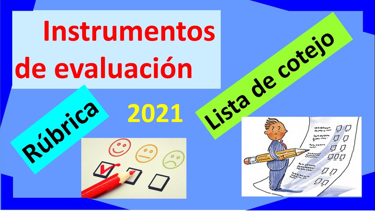 ELABORACION DE INSTRUMENTOS DE EVALUACIÓN: LISTA DE COTEJO - RÚBRICA