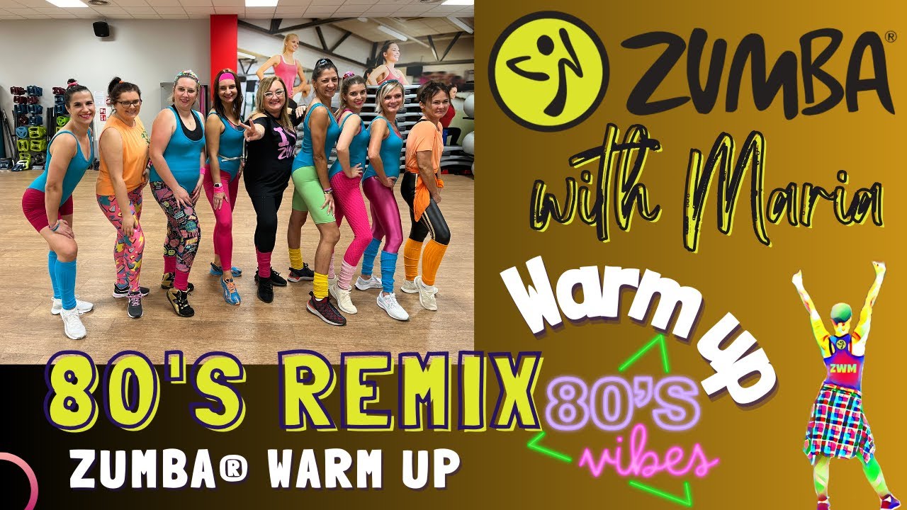 ⚡️⚡️80's WARM UP⚡️⚡️ ZUMBA® - choreo by Maria