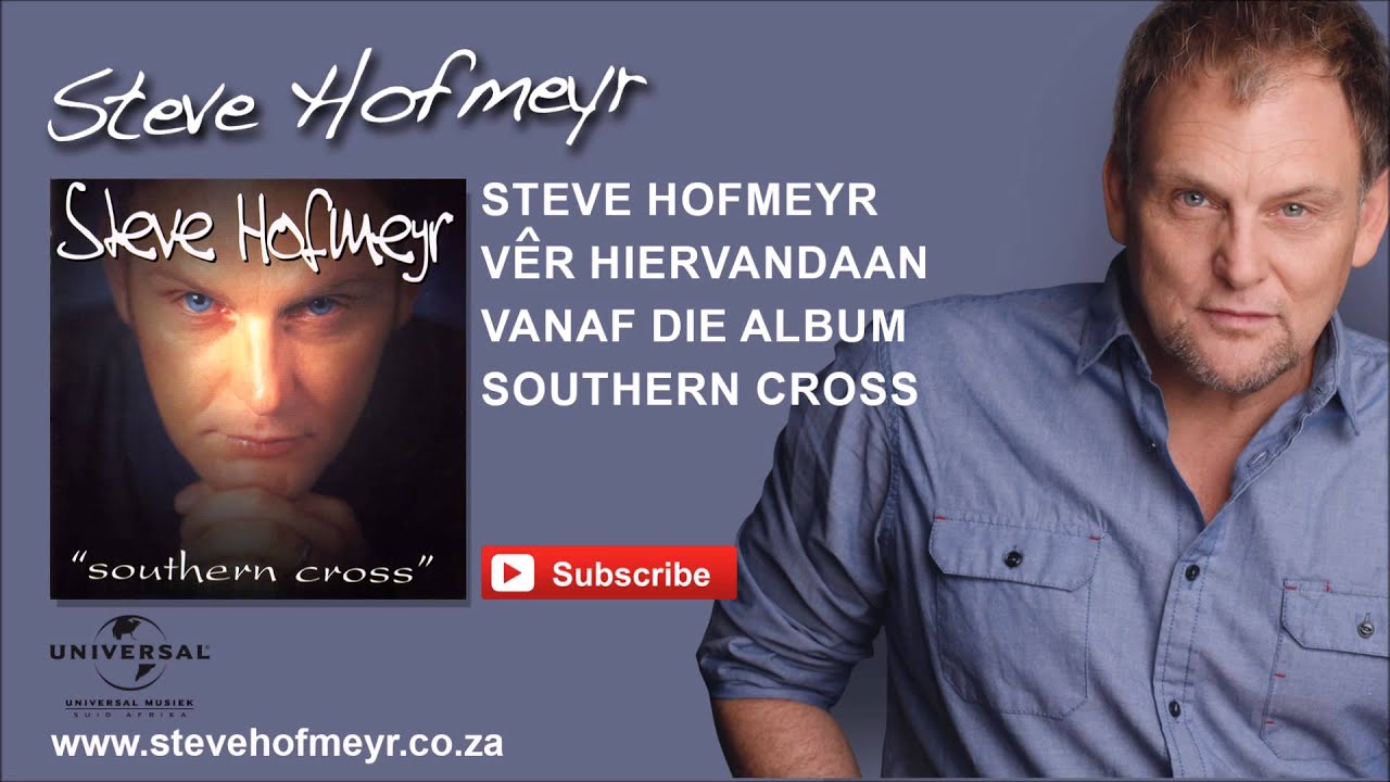 STEVE HOFMEYR - Vêr Hiervandaan
