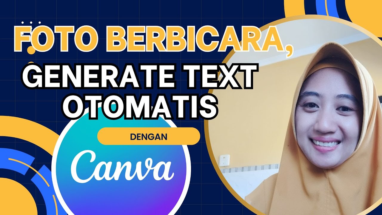 🔴 Membuat Foto Berbicara dan Generate Text Otomatis dengan Canva