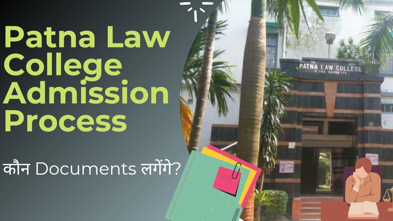 PATNA LAW COLLEGE 3 YEARS LLB ADMISSION PROCESS / DOCUMENTS REQUIRED