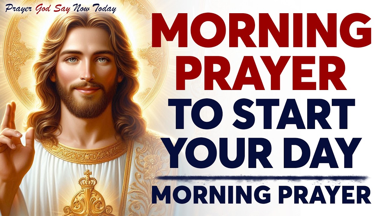 Morning Prayer Before You Start Your Day | A Daily Effective Prayer